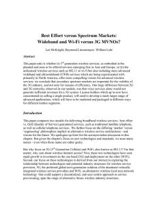 Best Effort versus Spectrum Markets: Wideband and Wi-Fi versus 3G MVNOs?