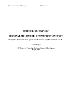 FUTURE DIRECTIONS OF PERSONAL MULTIMEDIA COMMUNICATION SPACE
