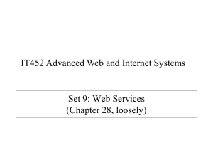 IT452 Advanced Web and Internet Systems  Set 9: Web Services