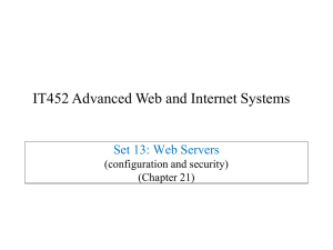 IT452 Advanced Web and Internet Systems  Set 13: Web Servers