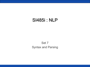 SI485i : NLP Set 7 Syntax and Parsing