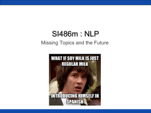 SI486m : NLP Missing Topics and the Future