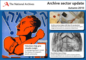 Archive sector update Autumn 2010 Volunteers help give valuable insight