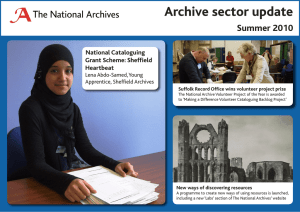 Archive sector update Summer 2010 National Cataloguing Grant Scheme: Sheffield