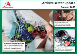 Archive sector update Summer 2009 Managing business archives