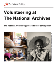 Volunteering at The National Archives The National Archives’ approach to user participation Lens