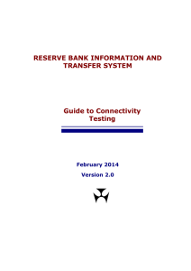RESERVE BANK INFORMATION AND TRANSFER SYSTEM Guide to Connectivity