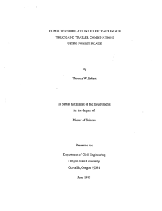 COMPUTER SIMULATION OF OFFTRACKING OF TRUCK AND TRAILER COMBINATIONS USING FOREST ROADS