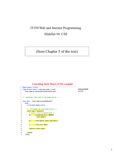 (from Chapter 5 of the text) IT350 Web and Internet Programming