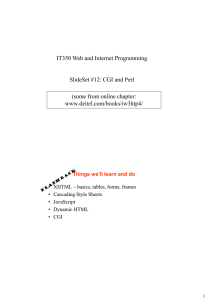 IT350 Web and Internet Programming  SlideSet #12: CGI and Perl