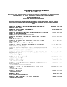 (UNCS2245) FRESHMAN TOPIC SEMINAR (1-credit, Pass/Fail, Fall only)