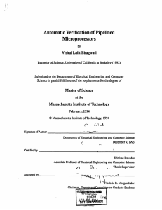 Automatic Verification of Pipelined Microprocessors Vishal Lalit Bhagwati