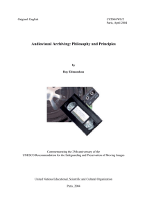 Audiovisual Archiving: Philosophy and Principles