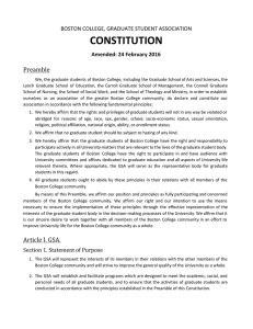 CONSTITUTION  Preamble  BOSTON COLLEGE, GRADUATE STUDENT ASSOCIATION  Amended: 24 February 2016 