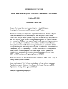 RECRUITMENT NOTICE Social Worker Investigative/Assessment &amp; Treatment/Lead Worker October 13, 2011