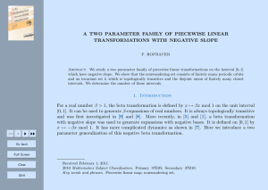 A TWO PARAMETER FAMILY OF PIECEWISE LINEAR TRANSFORMATIONS WITH NEGATIVE SLOPE
