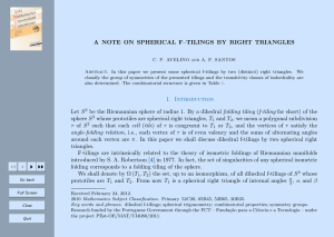 A NOTE ON SPHERICAL F–TILINGS BY RIGHT TRIANGLES