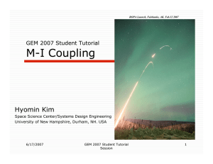 M-I Coupling Hyomin Kim GEM 2007 Student Tutorial