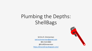 Plumbing the Depths: ShellBags SA Eric R. Zimmerman