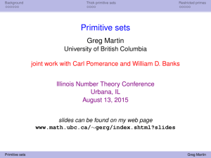 Primitive sets Greg Martin University of British Columbia