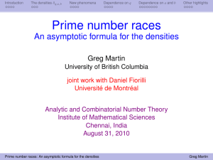 Prime number races An asymptotic formula for the densities Greg Martin