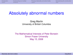 Introduction Constructing our number Proving irrationality and abnormality Generalizing the construction