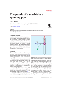 The puzzle of a marble in a spinning pipe Carl E Mungan F