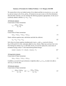 Summary of Formulae for Collision Problems—C.E. Mungan, Fall 2000 m , , and