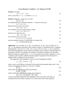 Fresnel Boundary Conditions—C.E. Mungan, Fall 1998 Problem: Solution: (1)