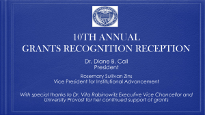 10TH ANNUAL GRANTS RECOGNITION RECEPTION Dr. Diane B. Call President
