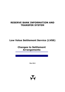 RESERVE BANK INFORMATION AND TRANSFER SYSTEM Low Value Settlement Service (LVSS)