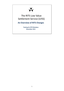 The RITS Low Value Settlement Service (LVSS) An Overview of RITS Changes