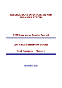 RESERVE BANK INFORMATION AND TRANSFER SYSTEM RITS Low Value Feeder Project