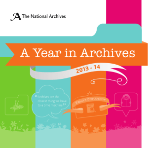 A Year in Archives 2013 - 14 Archives are the