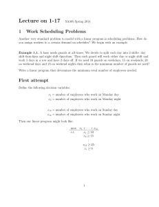 Lecture on 1-17 1 Work Scheduling Problems