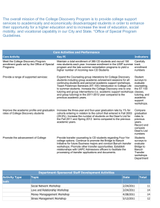The overall mission of the College Discovery Program is to... services to academically and economically disadvantaged students in order to...