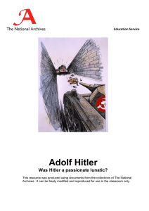 Adolf Hitler Was Hitler a passionate lunatic? Education Service 