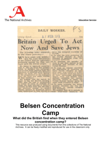 Belsen Concentration Camp What did the British find when they entered Belsen