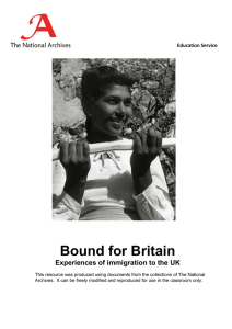 Bound for Britain Experiences of immigration to the UK Education Service 
