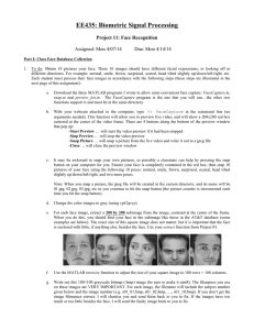 EE435: Biometric Signal Processing Project 11: Face Recognition  Assigned: Mon 4/07/14