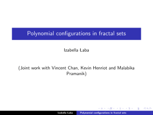 Polynomial configurations in fractal sets Izabella  Laba Pramanik)