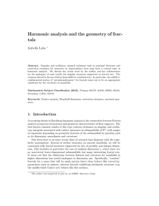 Harmonic analysis and the geometry of frac- tals Izabella  Laba