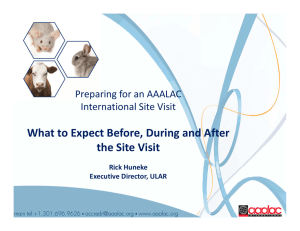 What to Expect Before, During and After  the Site Visit Preparing for an AAALAC  International Site Visit