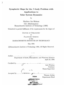 Symplectic  Maps  for  the  N-body ... Applications  to Solar  System  Dynamics