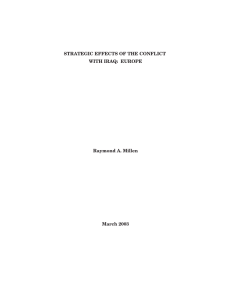 STRATEGIC EFFECTS OF THE CONFLICT WITH IRAQ: EUROPE Raymond A. Millen March 2003