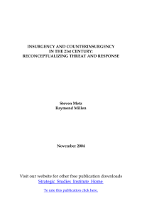 INSURGENCY AND COUNTERINSURGENCY IN THE 21st CENTURY: RECONCEPTUALIZING THREAT AND RESPONSE Steven Metz
