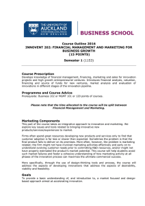 Course Outline 2016 INNOVENT 202: FINANCIAL MANAGEMENT AND MARKETING FOR BUSINESS GROWTH
