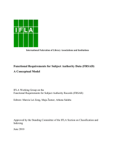 Functional Requirements for Subject Authority Data (FRSAD) A Conceptual Model