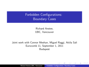 Forbidden Configurations: Boundary Cases