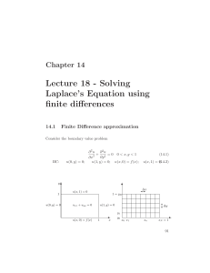 Lecture 18 - Solving Laplace’s Equation using ﬁnite diﬀerences Chapter 14